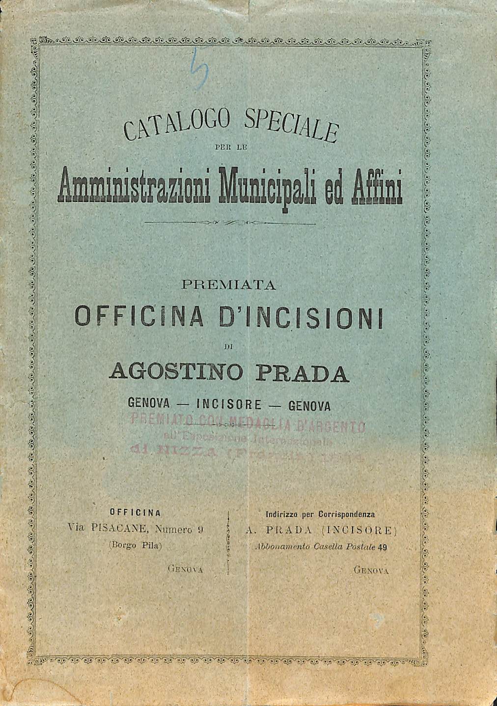 Catalogo speciale per le Amministrazioni Municipali ed affini. Premiata Officina d'incisioni di Agostino Prada, Genova